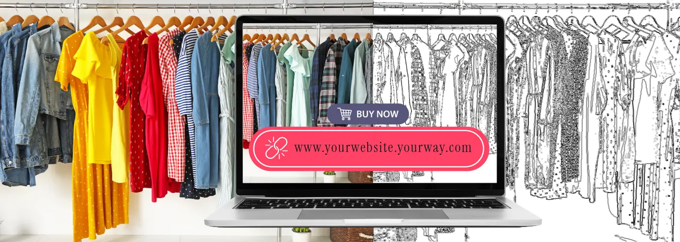 A rack of clothes on the left is mirrored by the same clothes in a pencil drawing on the right. Representing a small business. In the front is a laptop with the same image on the screen. It has two buttons, one says by now, and the other says 'your website your way'.